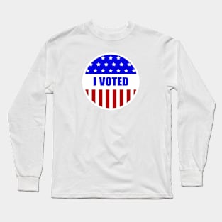 I Voted Long Sleeve T-Shirt